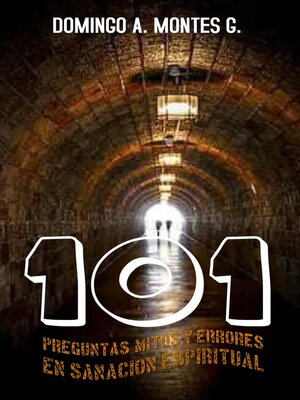 cover image of 101 Preguntas, mitos y errores En la sanación espiritual